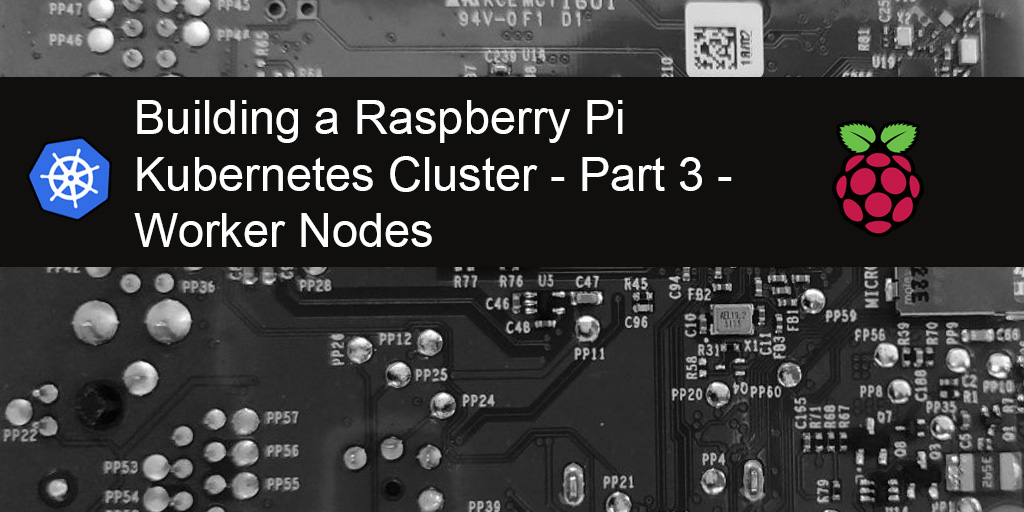 Building A Pi Kubernetes Cluster Part 3 Worker Nodes And Metallb Shogan Tech